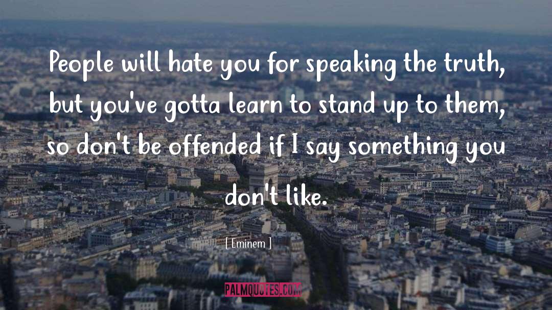 Hate People quotes by Eminem