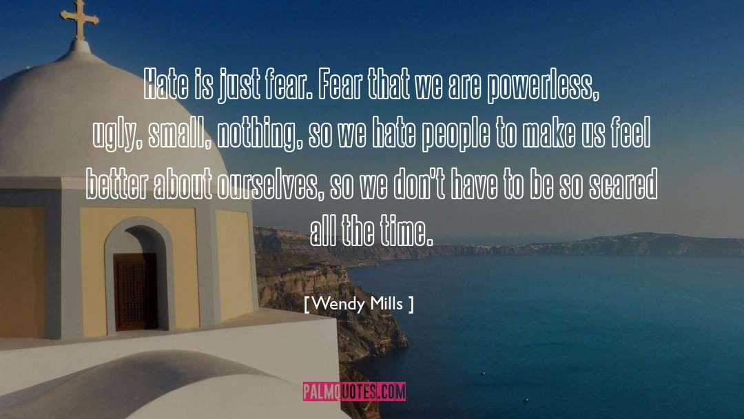 Hate People quotes by Wendy Mills