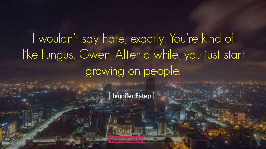 Hate Politics quotes by Jennifer Estep