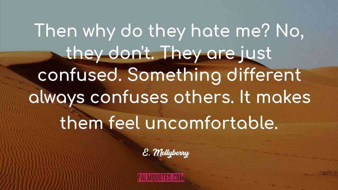 Hate quotes by E. Mellyberry