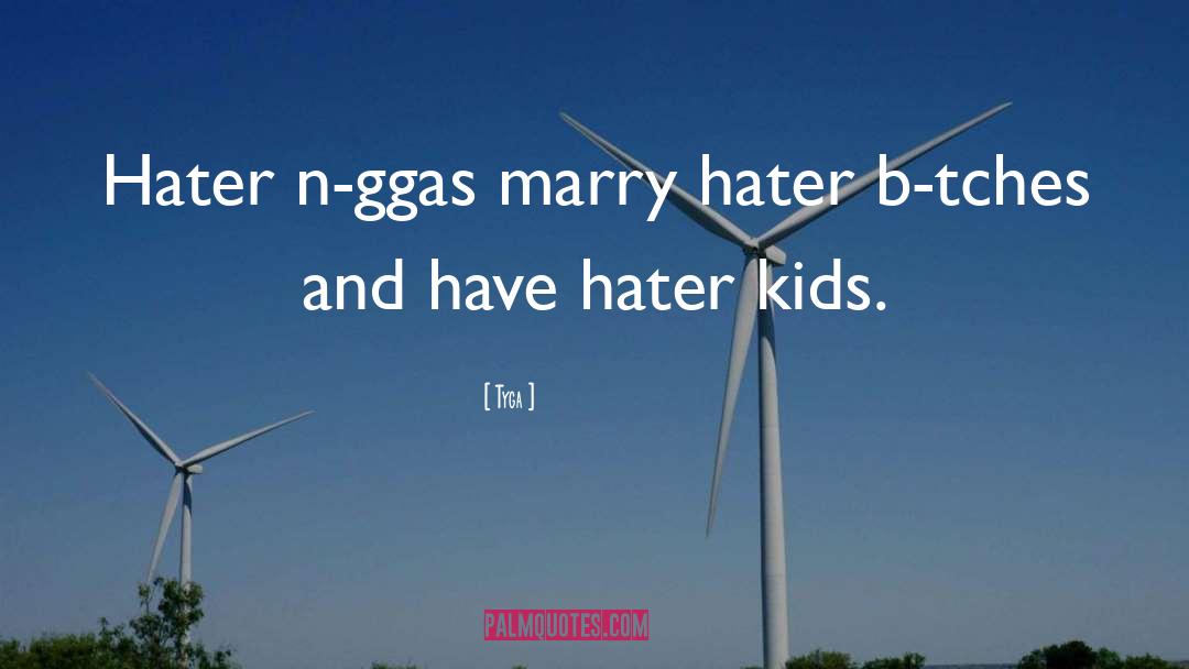 Hate Religion quotes by Tyga