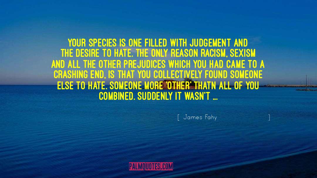 Hate Someone quotes by James Fahy