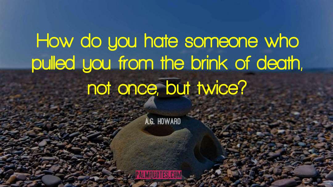 Hate Someone quotes by A.G. Howard