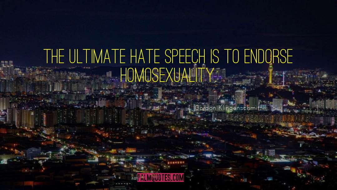 Hate Speech quotes by Gordon Klingenschmitt