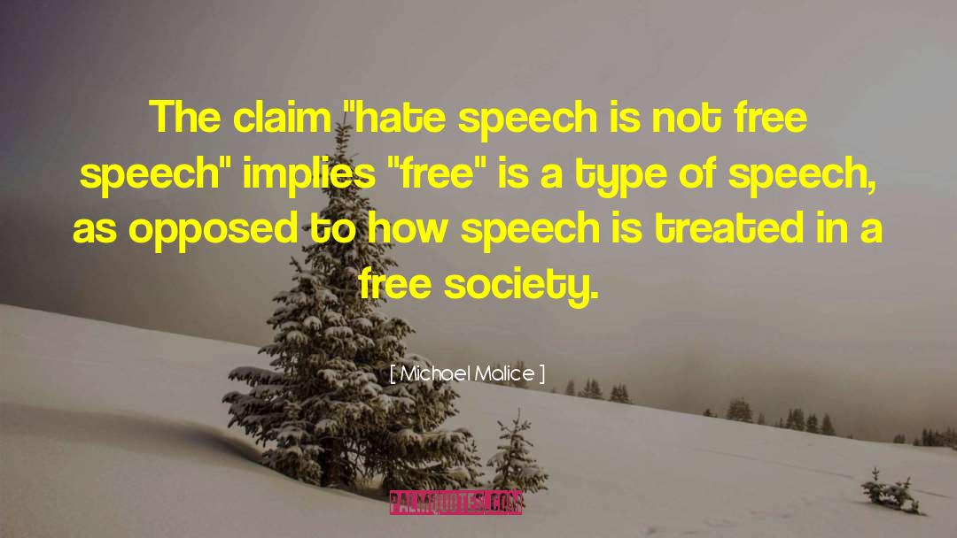 Hate Speech quotes by Michael Malice