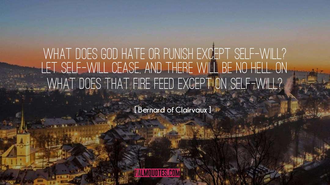 Hate Speech quotes by Bernard Of Clairvaux