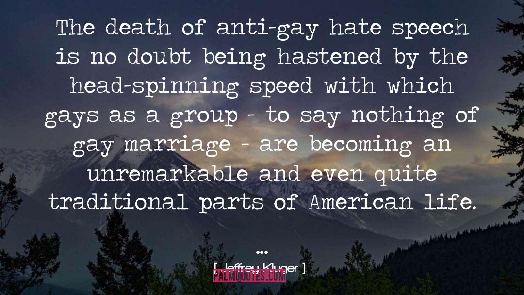 Hate Speech quotes by Jeffrey Kluger