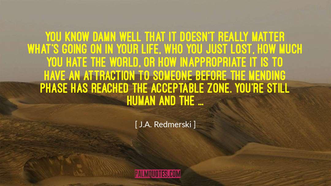 Hate The World quotes by J.A. Redmerski