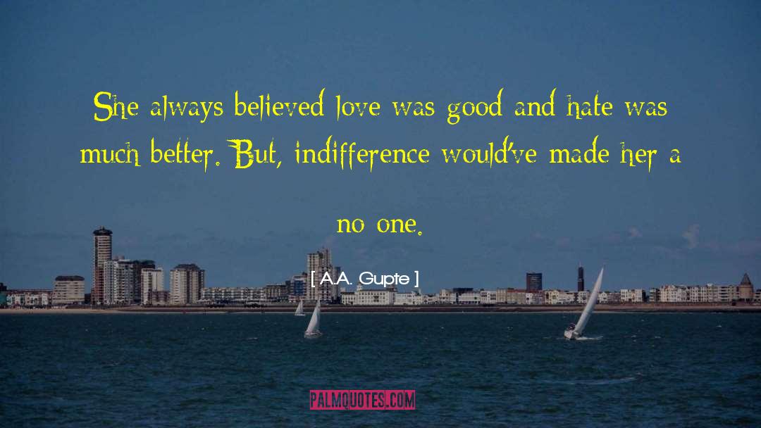 Hate To Love quotes by A.A. Gupte