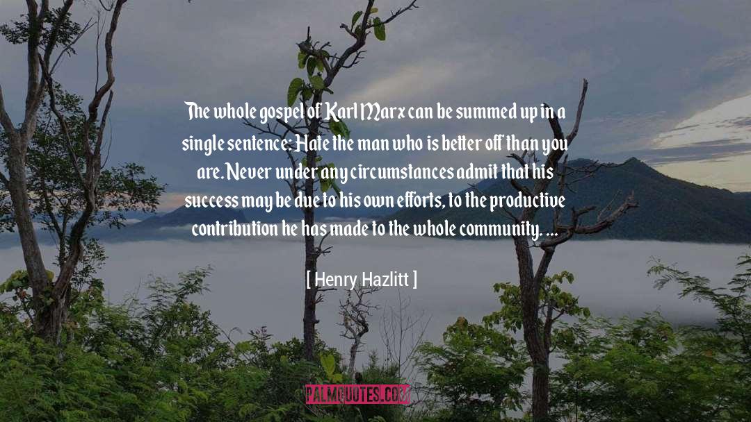 Hate Weakens quotes by Henry Hazlitt