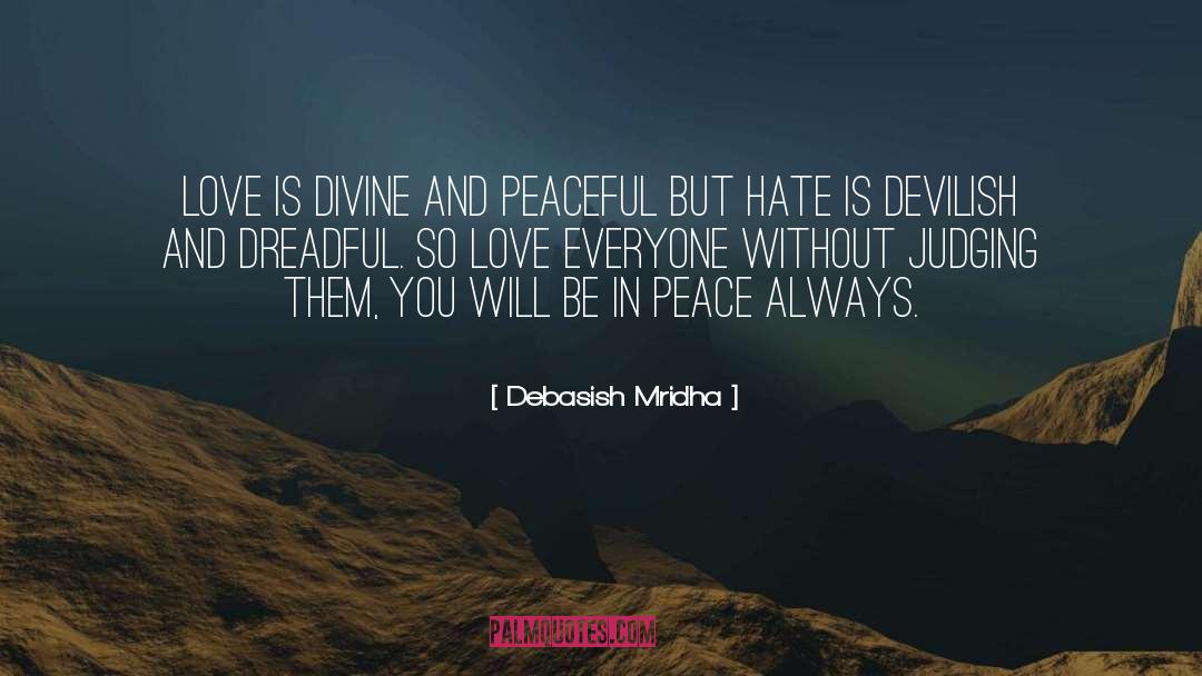 Hate Weakens quotes by Debasish Mridha