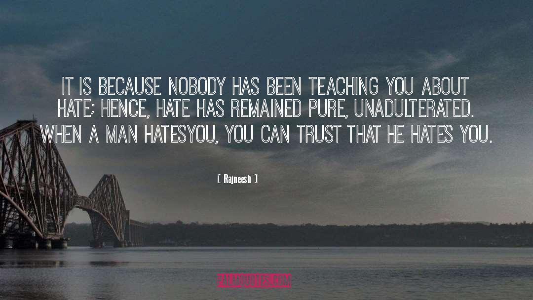 Hate Weakens quotes by Rajneesh