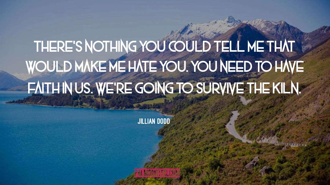 Hate You quotes by Jillian Dodd