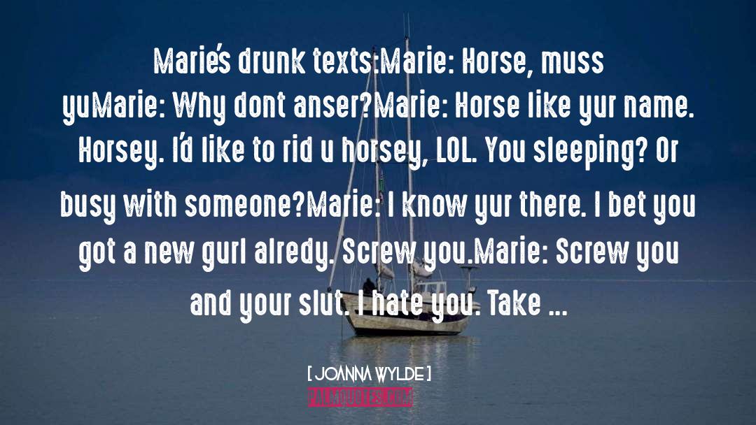 Hate You quotes by Joanna Wylde