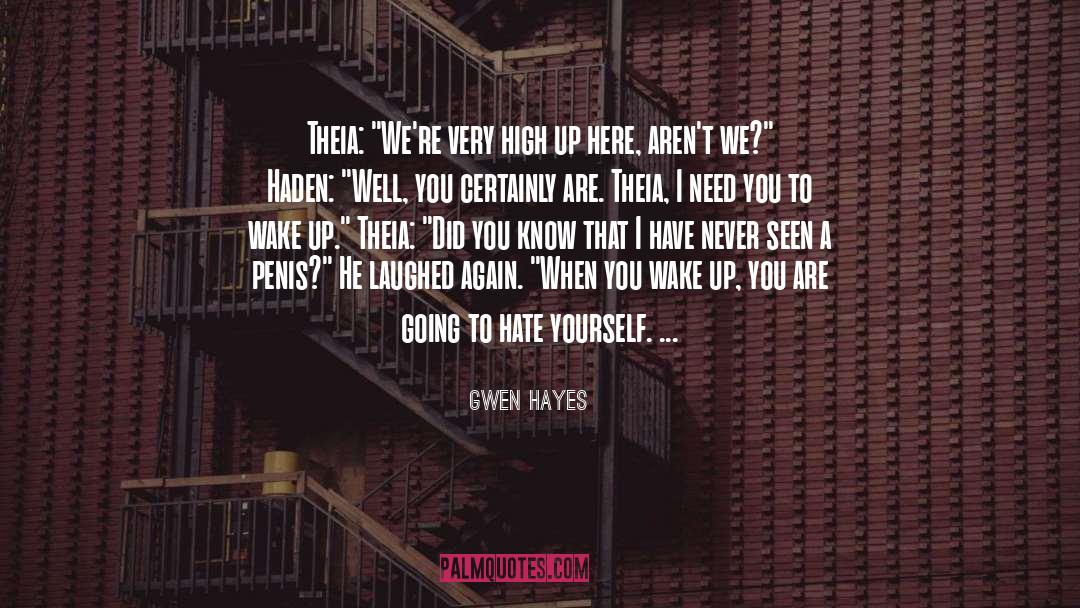 Hate Yourself quotes by Gwen Hayes