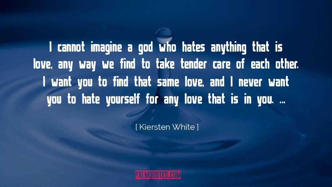 Hate Yourself quotes by Kiersten White