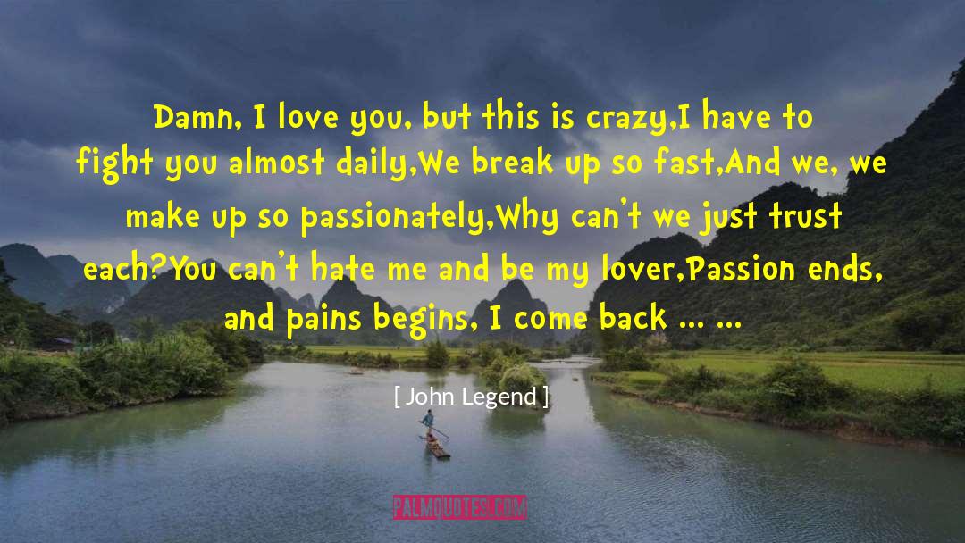 Hated Love quotes by John Legend