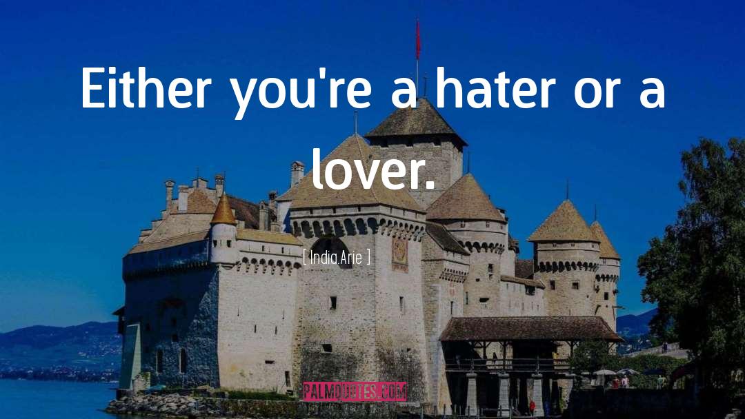 Hater quotes by India.Arie