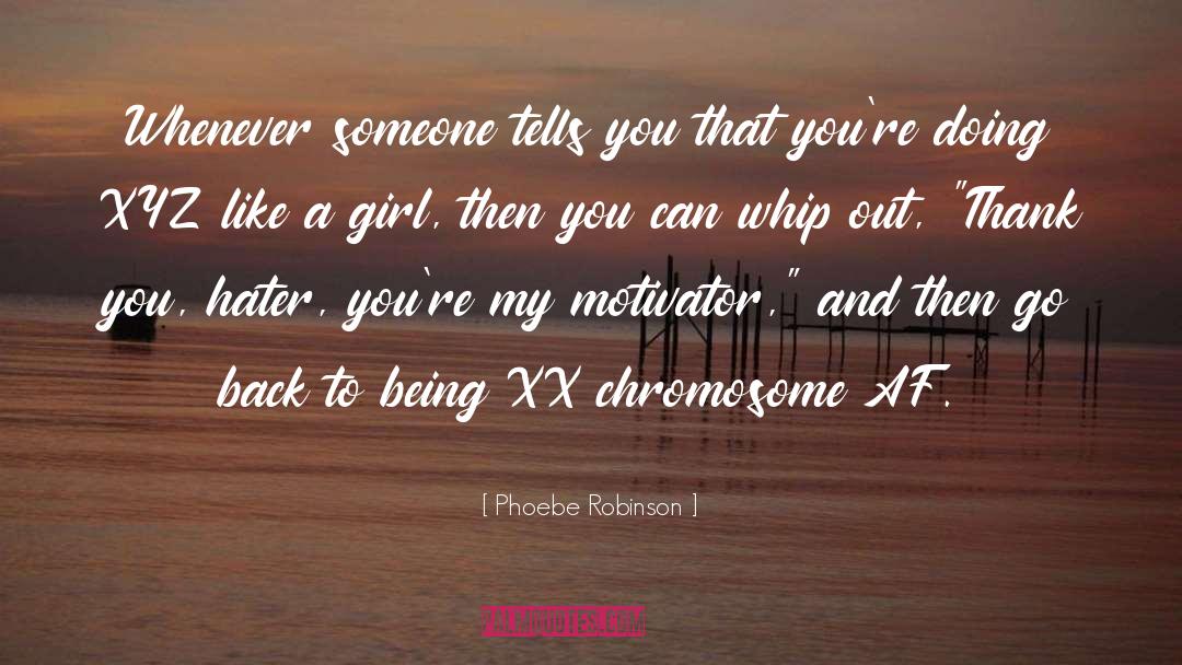 Hater quotes by Phoebe Robinson