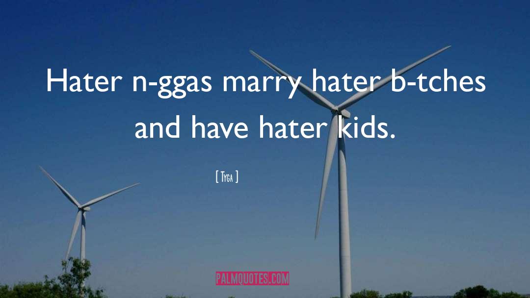 Hater quotes by Tyga