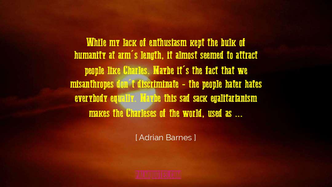 Hater quotes by Adrian Barnes