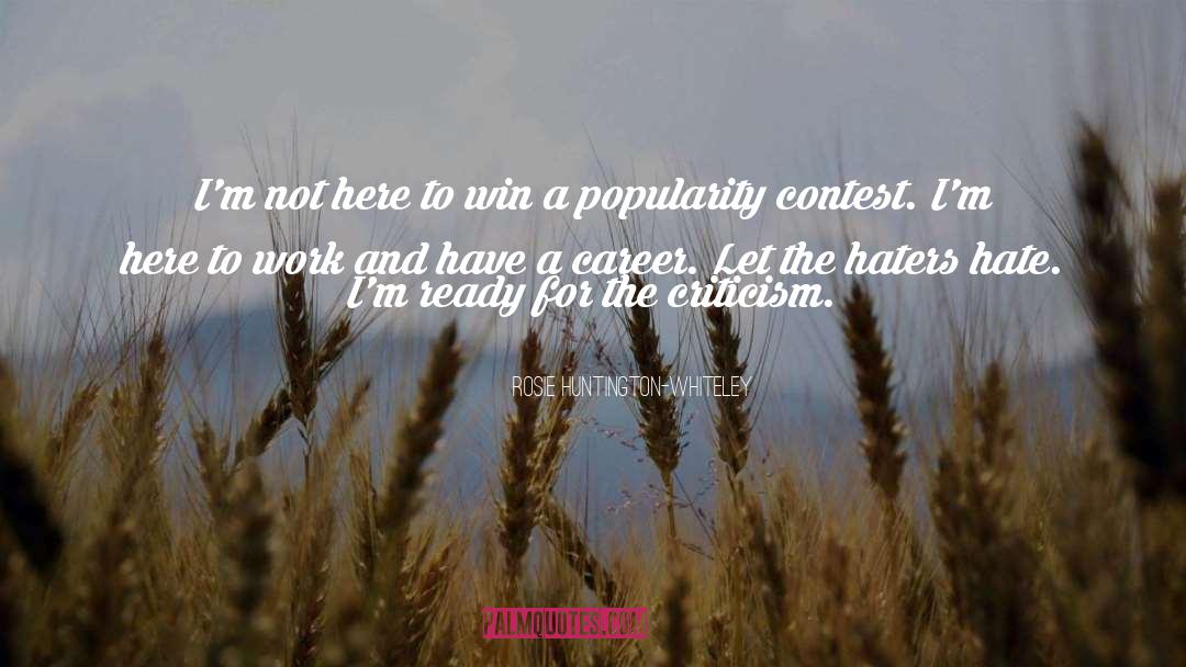 Haters Hate quotes by Rosie Huntington-Whiteley