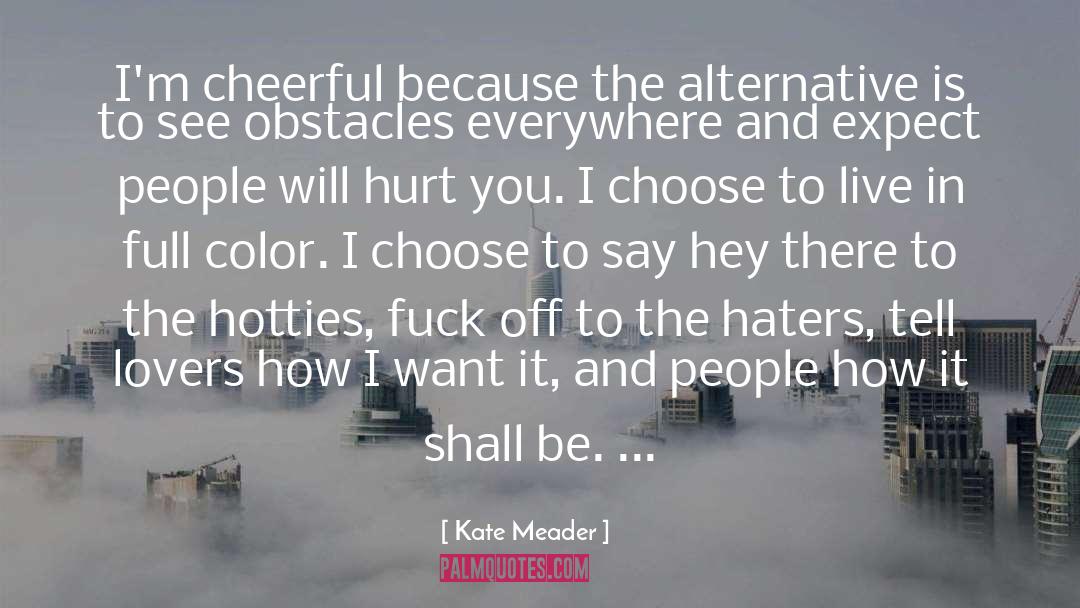 Haters quotes by Kate Meader