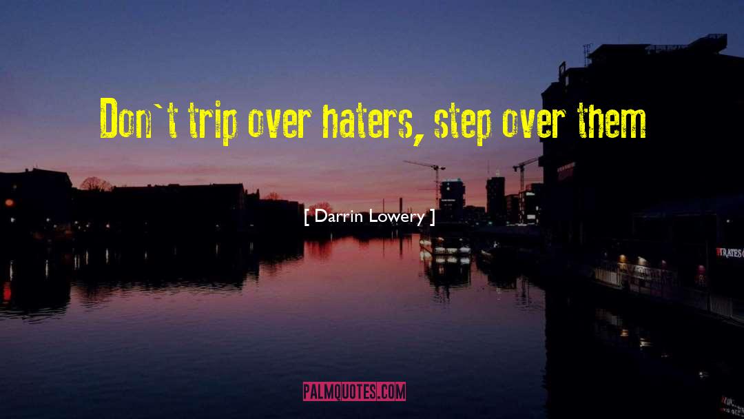 Haters Sucessful quotes by Darrin Lowery