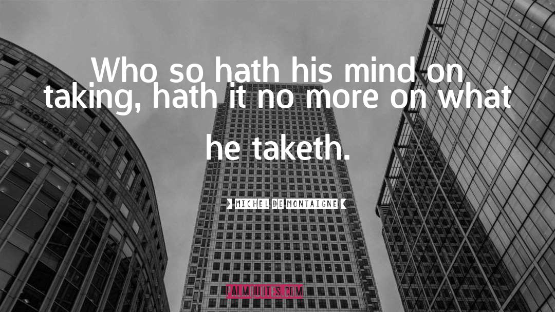 Hath quotes by Michel De Montaigne