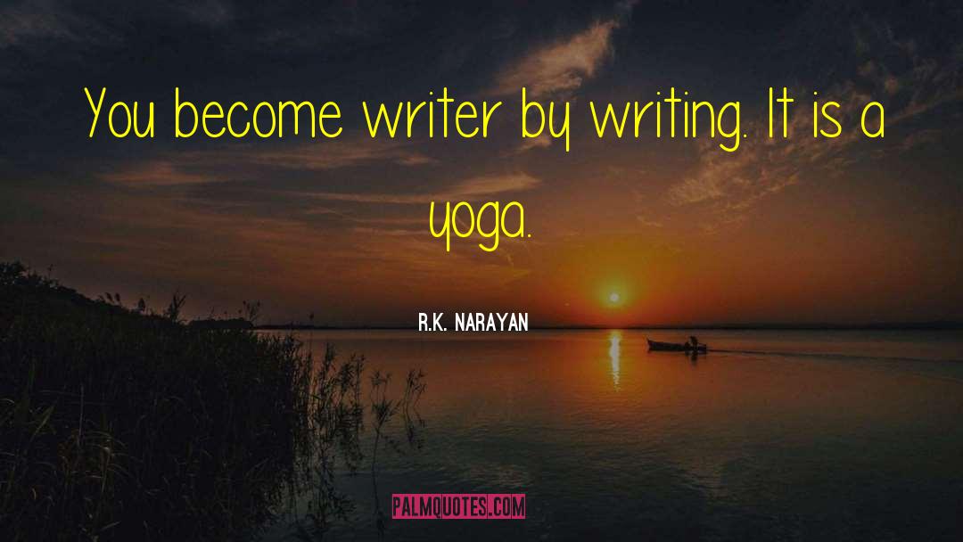 Hatha Yoga quotes by R.K. Narayan