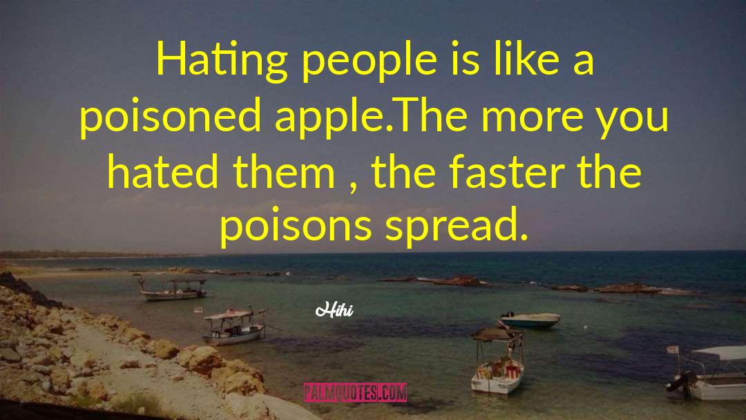 Hating Someone quotes by Hihi