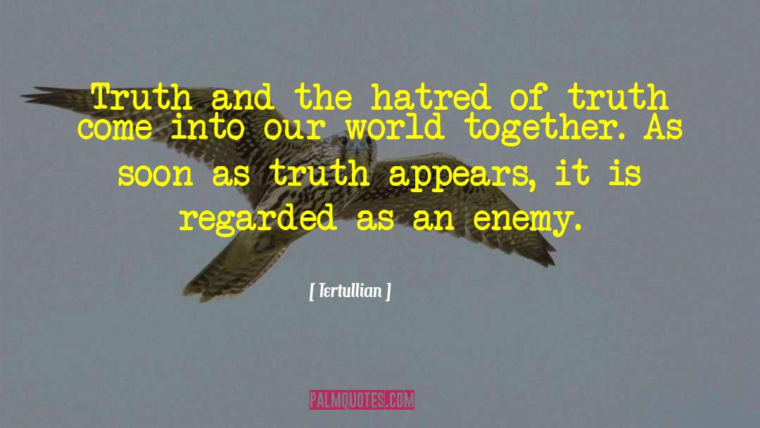 Hatred And Anger quotes by Tertullian