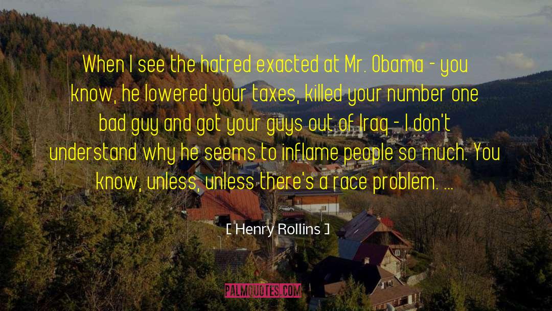 Hatred And Jealousy quotes by Henry Rollins