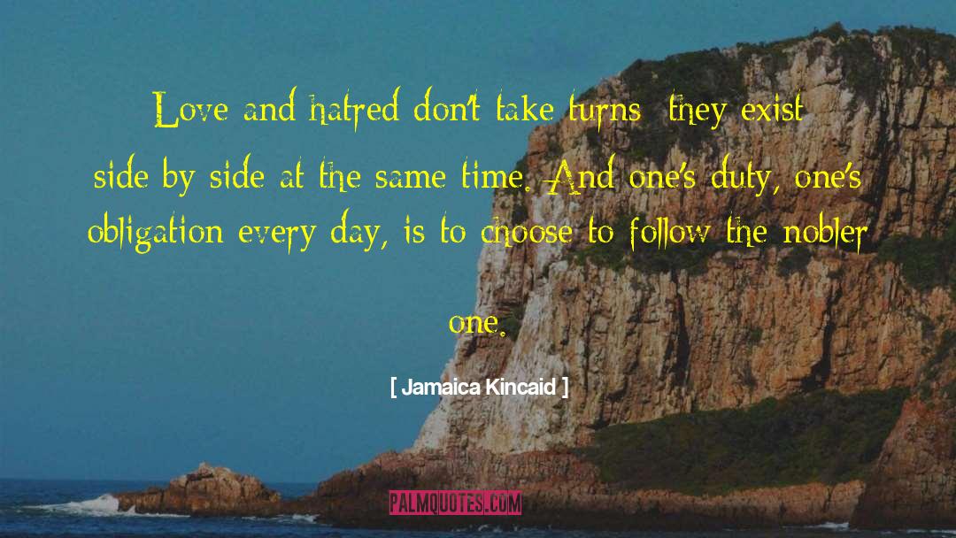 Hatred And Love quotes by Jamaica Kincaid