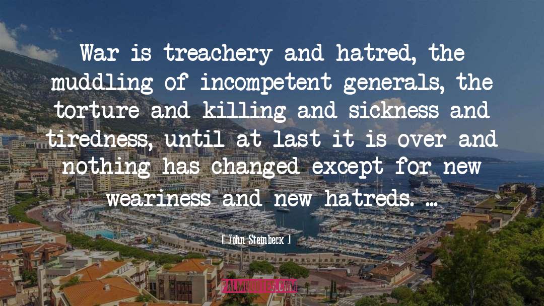 Hatred quotes by John Steinbeck