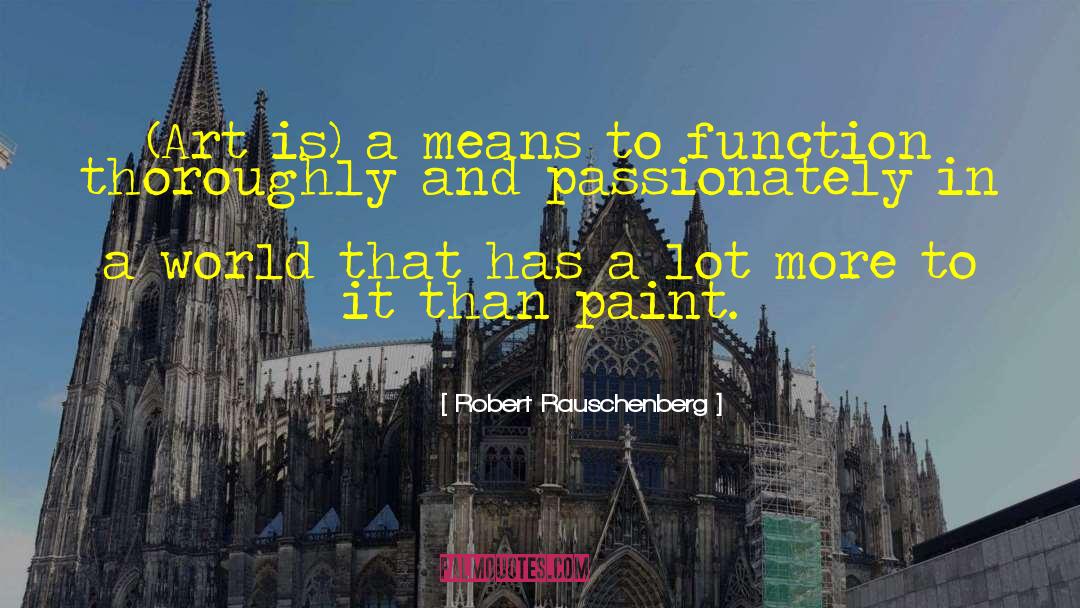 Hattabaugh Paint quotes by Robert Rauschenberg