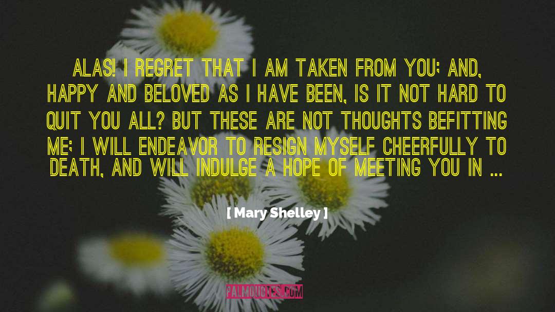 Hatzis Mary quotes by Mary Shelley