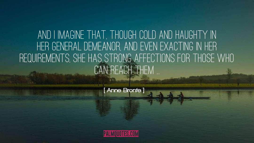 Haughtiness quotes by Anne Bronte