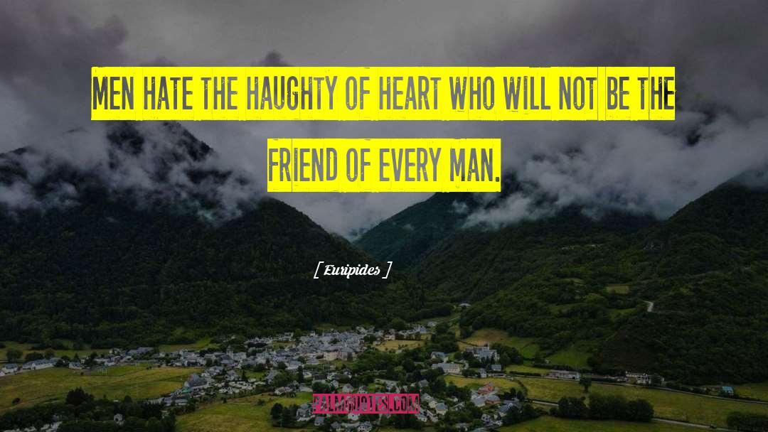 Haughty quotes by Euripides