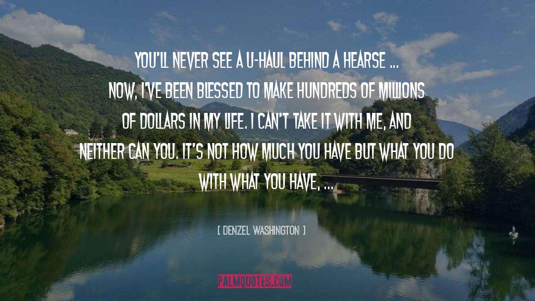 Haul quotes by Denzel Washington