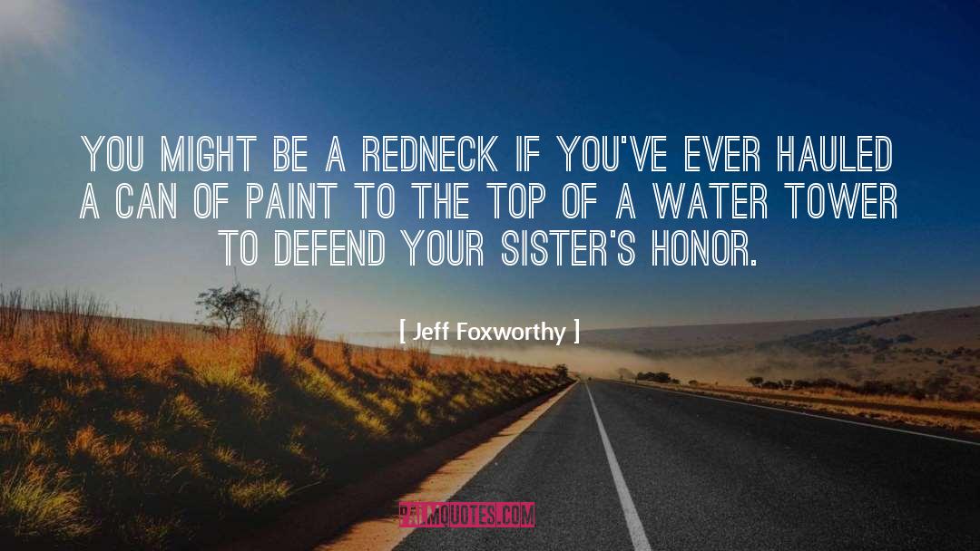 Hauled quotes by Jeff Foxworthy