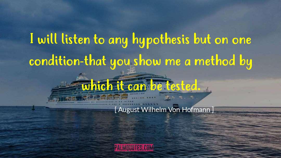 Haultain Method quotes by August Wilhelm Von Hofmann
