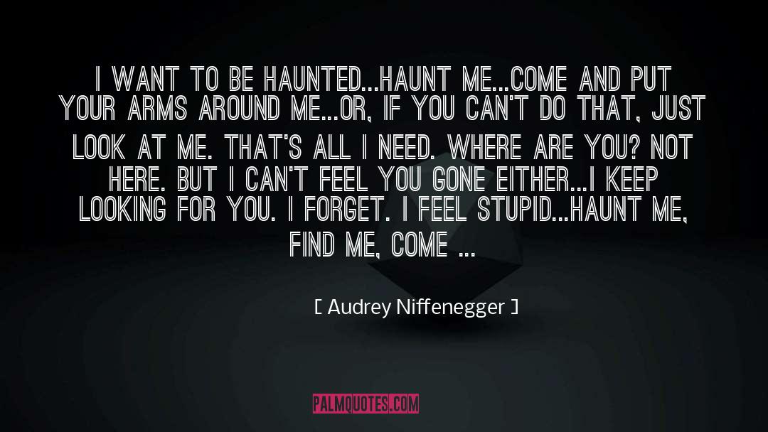 Haunt quotes by Audrey Niffenegger