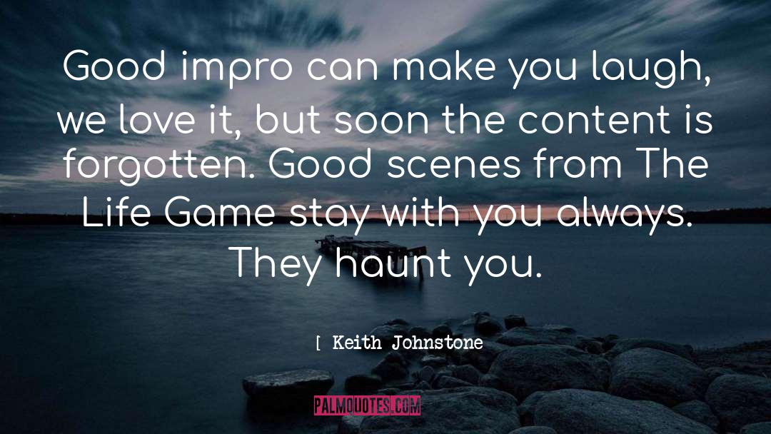 Haunt quotes by Keith Johnstone