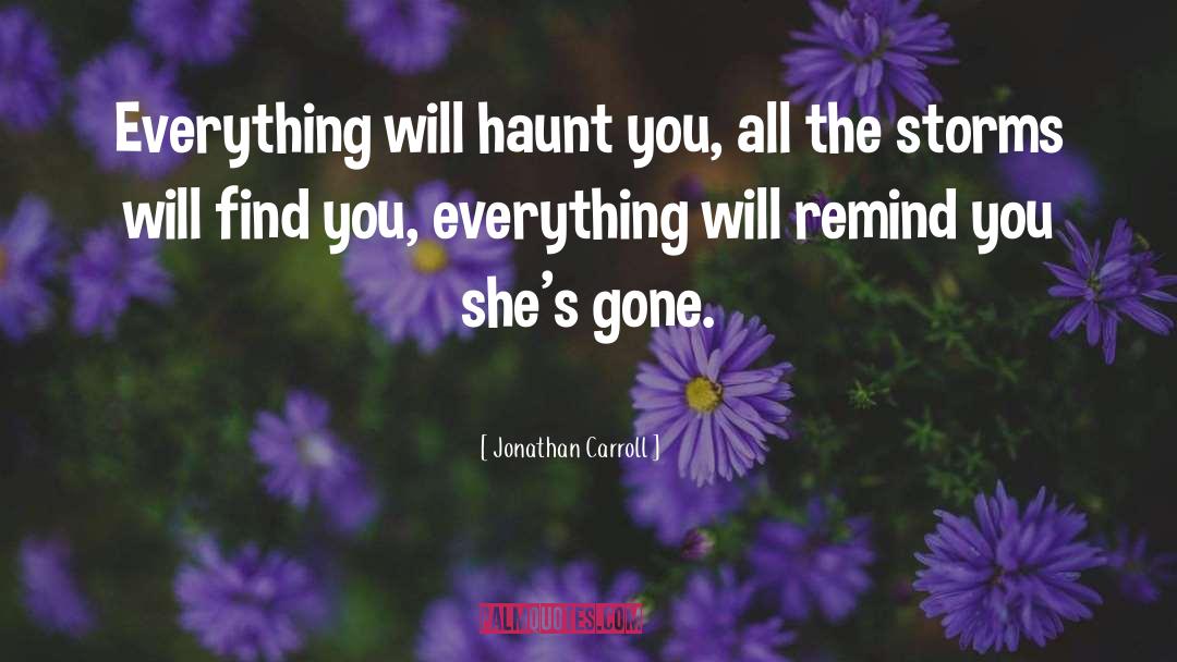 Haunt quotes by Jonathan Carroll