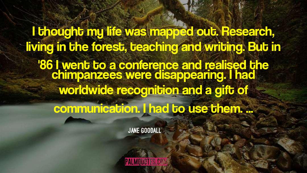 Haunted Forest quotes by Jane Goodall