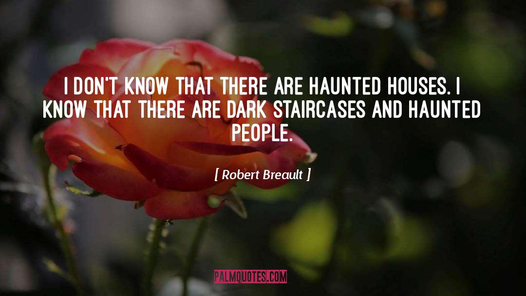 Haunted Hotel quotes by Robert Breault