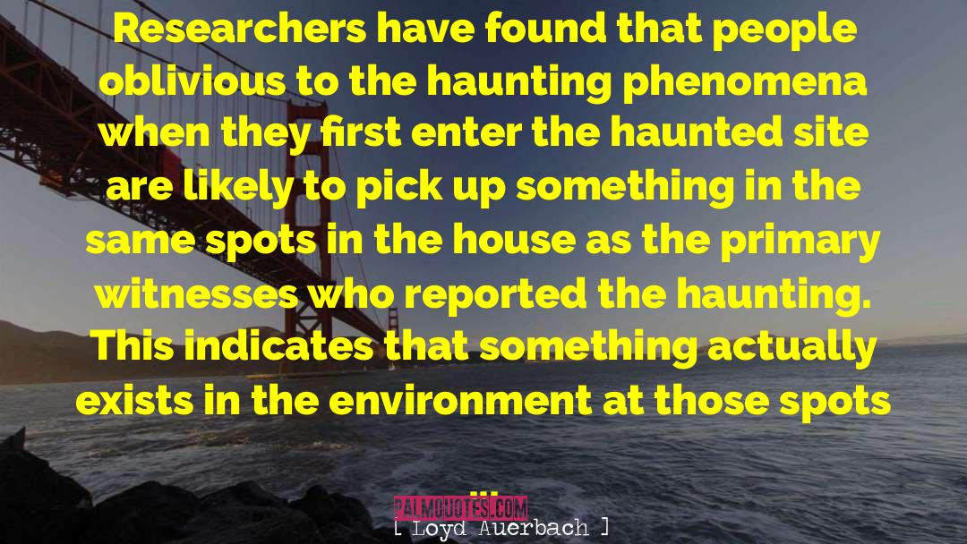 Haunted Hotels quotes by Loyd Auerbach