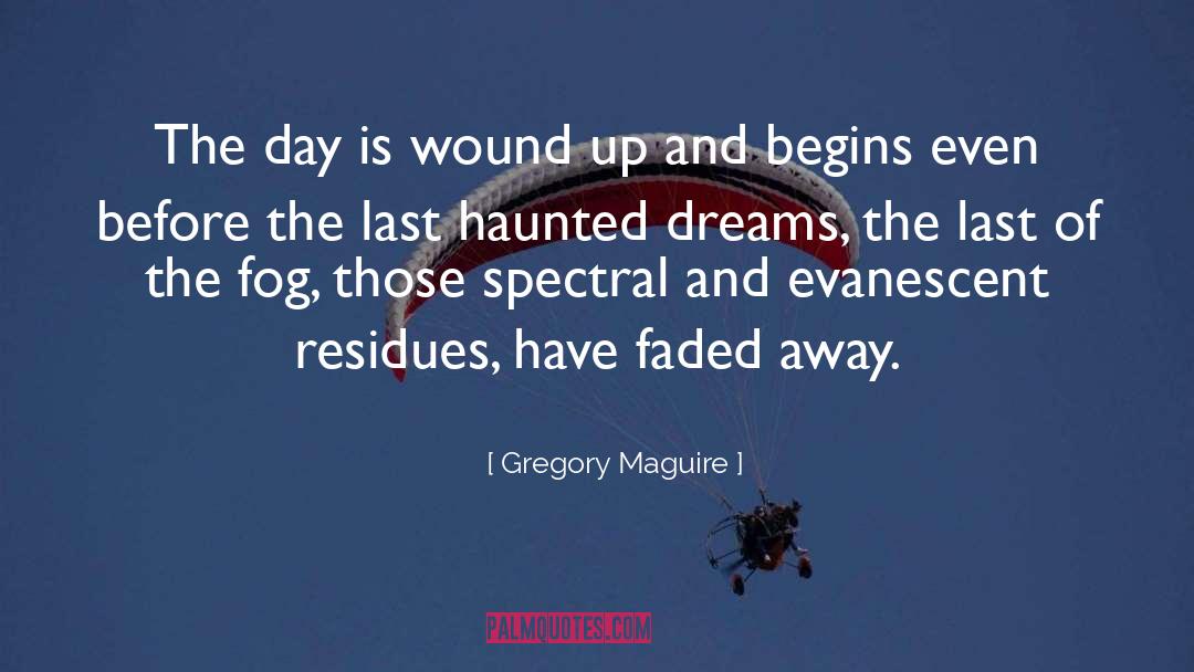 Haunted Hotels quotes by Gregory Maguire