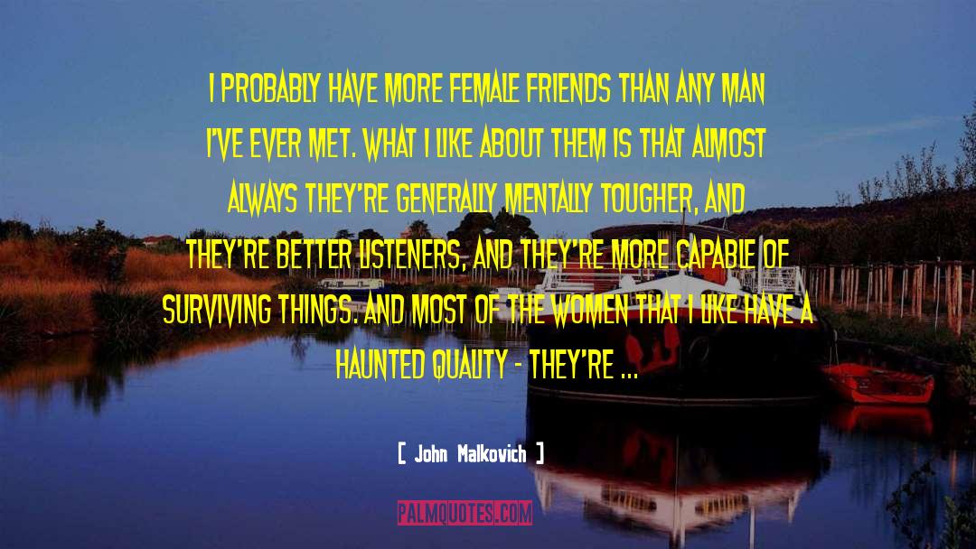 Haunted House quotes by John Malkovich